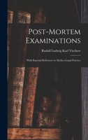 Post-Mortem Examinations: With Especial Reference to Medico-Legal Practice 1017584338 Book Cover