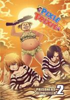 Pixie and Trixie Issue 2: Prisoners of Pocatello 0994874634 Book Cover