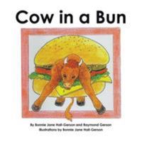 Cow in a Bun 1524547557 Book Cover