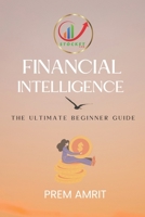 Financial Intelligence: The Ultimate Beginner Guide 9356670560 Book Cover