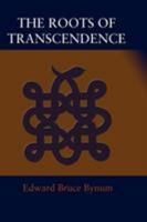 The Roots of Transcendence 1596059265 Book Cover