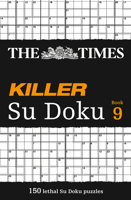 The Times Killer Su Doku Book 9: 150 challenging puzzles from The Times 000746519X Book Cover