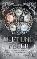 Luft und Feuer: Ein Natlara Roman (German Edition) 3769360842 Book Cover