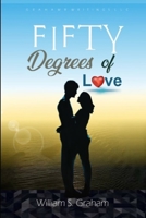 Fifty Degrees of Love 1693916452 Book Cover