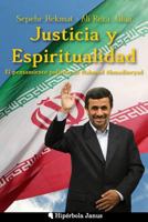 Justicia Y Espiritualidad: El Pensamiento Pol�tico de Mahmud Ahmadineyad 1535009632 Book Cover