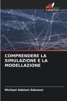 Comprendere La Simulazione E La Modellazione (Italian Edition) 6139731038 Book Cover