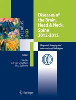 Diseases of the Brain, Head & Neck, Spine 2012-2015: Diagnostic Imaging and Interventional Techniques 8847002516 Book Cover