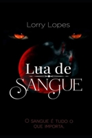 Lua de Sangue B08SYTG78Q Book Cover