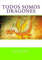 Todos Somos Dragones 1978454139 Book Cover