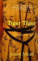 Tiger Tiger: Underlying Crimes 1530491371 Book Cover