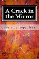 A Crack in the Mirror: Five Shorts 1500916668 Book Cover