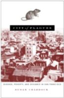 City of Plagues: Disease, Poverty, and Deviance in San Francisco 0816630488 Book Cover