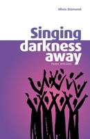 Singing Darkness Away B0FR25ZTZ5 Book Cover