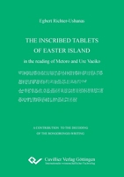 The Inscribed Tablets of Easter Island. in the reading of Metoro and Ure Vaeiko 3736993072 Book Cover