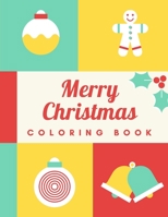 Merry Christmas Coloring Book B094T3Q92M Book Cover