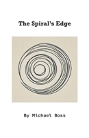 The Spiral's Edge 1966196199 Book Cover