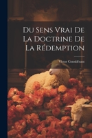 Du Sens Vrai De La Doctrine De La Rédemption 1022053949 Book Cover