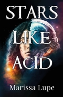 Stars Like Acid 1960824023 Book Cover