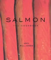 Salmon: The Cookbook 1552856453 Book Cover