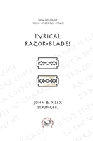 Lyrical Razor Blades: New Zealand Poems Pictures Prose 0473505622 Book Cover