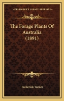 The Forage Plants of Australia (with Illustrations) 1177488302 Book Cover
