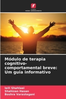 Módulo de terapia cognitivo-comportamental breve: Um guia informativo (Portuguese Edition) 6136322560 Book Cover