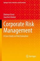 Corporate Risk Management: A Case Study on Risk Evaluation 3031531280 Book Cover