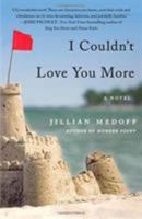 I Couldn't Love You More 0446584622 Book Cover