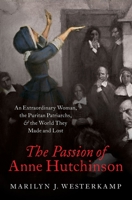 The Passion of Anne Hutchinson 0197506909 Book Cover