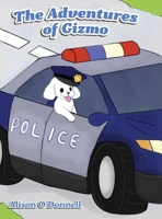 The Adventures of Gizmo 1952521149 Book Cover