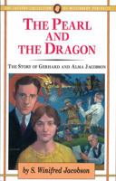 The Pearl and the Dragon: The Story of Gerhard and Alma Jacobson (Jaffray Collection of Missionary Portraits) 0875097006 Book Cover