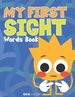 My First Sight Words Book: Learn to Read Book for Kids Ages 4-7 B0FPW85G92 Book Cover