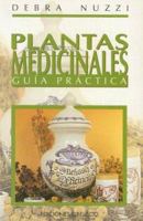 Plantas Medicinales: Guia Practica 8477205825 Book Cover