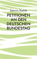 Petitionen an den Deutschen Bundestag: Beispiele politischer Partizipation 3755779390 Book Cover