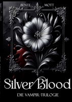 Silver Blood: Die Vampir-Trilogie (German Edition) 3819276114 Book Cover