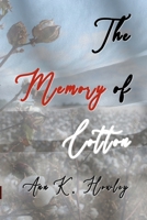 The Memory of Cotton 1435772954 Book Cover