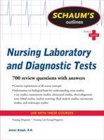 Schaum's Outline of Nursing Laboratory and Diagnostic Tests 0071736506 Book Cover