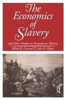 The Economics of Slavery: And Other Studies in Econometric History B000WU7ZTC Book Cover