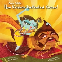 Amma Tell Me How Krishna Defeated Kansa! 9881239451 Book Cover