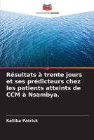 Résultats à trente jours et ses prédicteurs chez les patients atteints de CCM à Nsambya. 6205730383 Book Cover