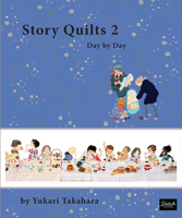 Story Quilts 2: Day by Day 0986302902 Book Cover