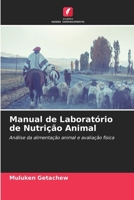 Manual de Laboratório de Nutrição Animal (Portuguese Edition) 6208389674 Book Cover