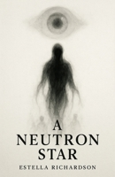 A Neutron Star 1088127886 Book Cover