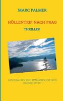 Höllentrip nach Prag: Anschnallen und mitfahren, die Jad beginnt jetzt! 3735792545 Book Cover