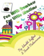 Fun With Numbers For Little Muslims 1540618412 Book Cover