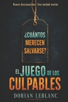 El juego de los culpables (Spanish Edition) B0H17WZ9YS Book Cover