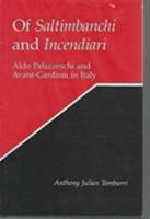 Of Saltimbanchi and Incendiari: Aldo Palazzeschi and Avant Gardism in Italy 0838633757 Book Cover