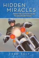 Hidden Miracles: From the Cotton Field to the Board Room B0CQN29FZW Book Cover