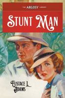 Stunt Man (Argosy Library) 1618278134 Book Cover