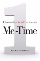 Me Time: Life Coach Yourself to Success 1854186078 Book Cover